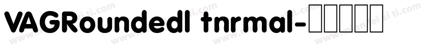 VAGRoundedl tnrmal字体转换